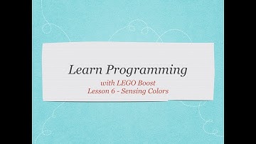 Learn Programming with LEGO Boost! Lesson 06 - Sensing Colours