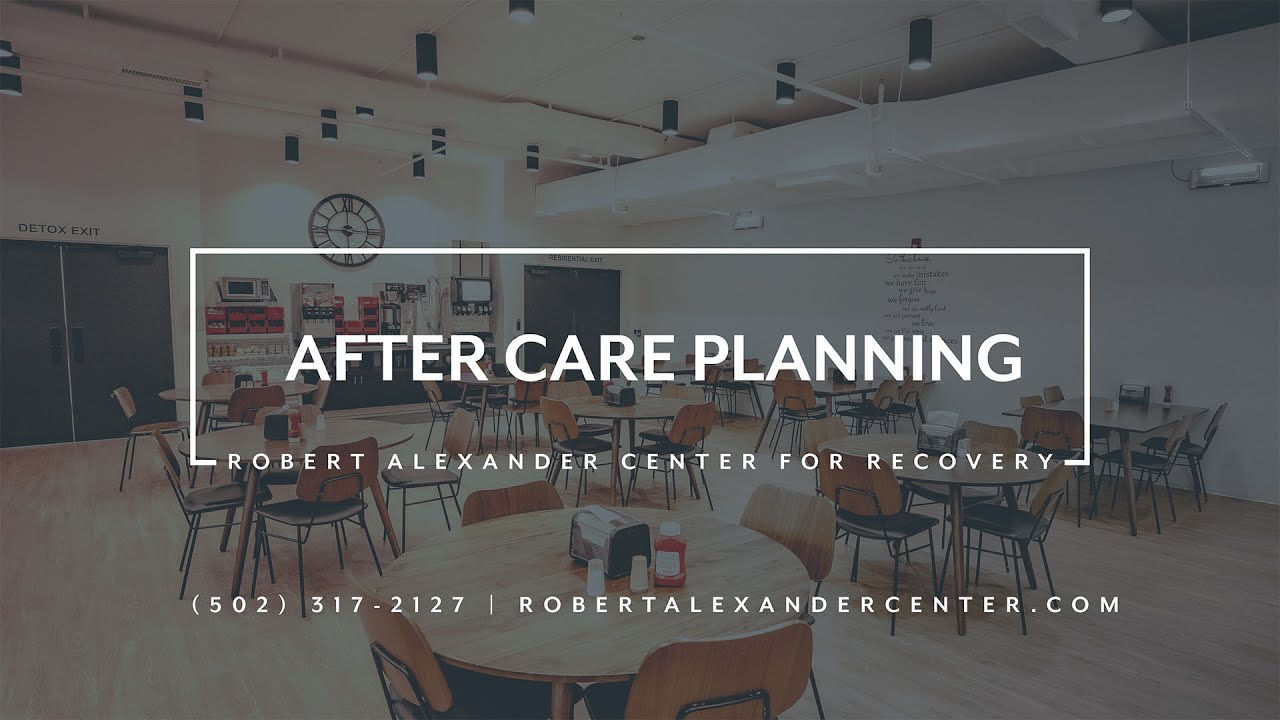 Kentucky Drug & Alcohol Detox Treatment Center | After Care Planning