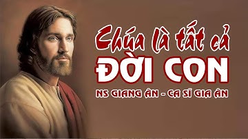 Chúa Là Tất Cả Đời Con || Giang Ân - Gia Ân || Xin được đáp lại tình yêu!