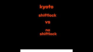 kyoto shiftlock vs no shiftlock