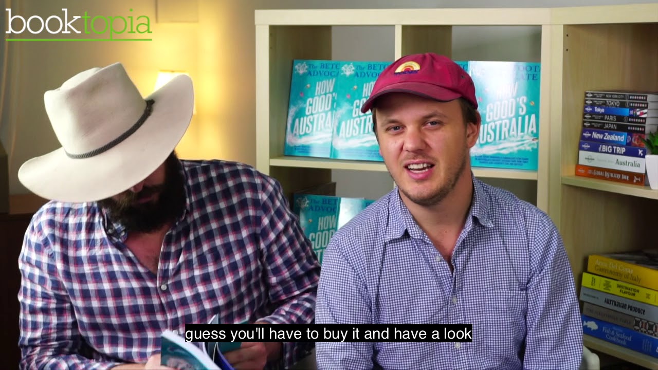 The Betoota Advocate on How Good's Australia YouTube The Betoota Advocate on How Good's Australia YouTube