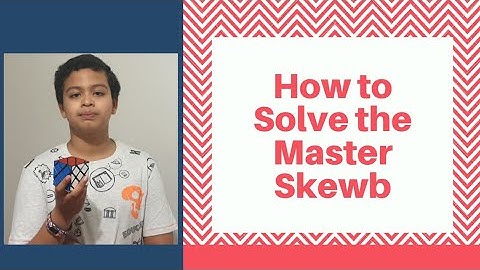 How to Solve the Master Skewb