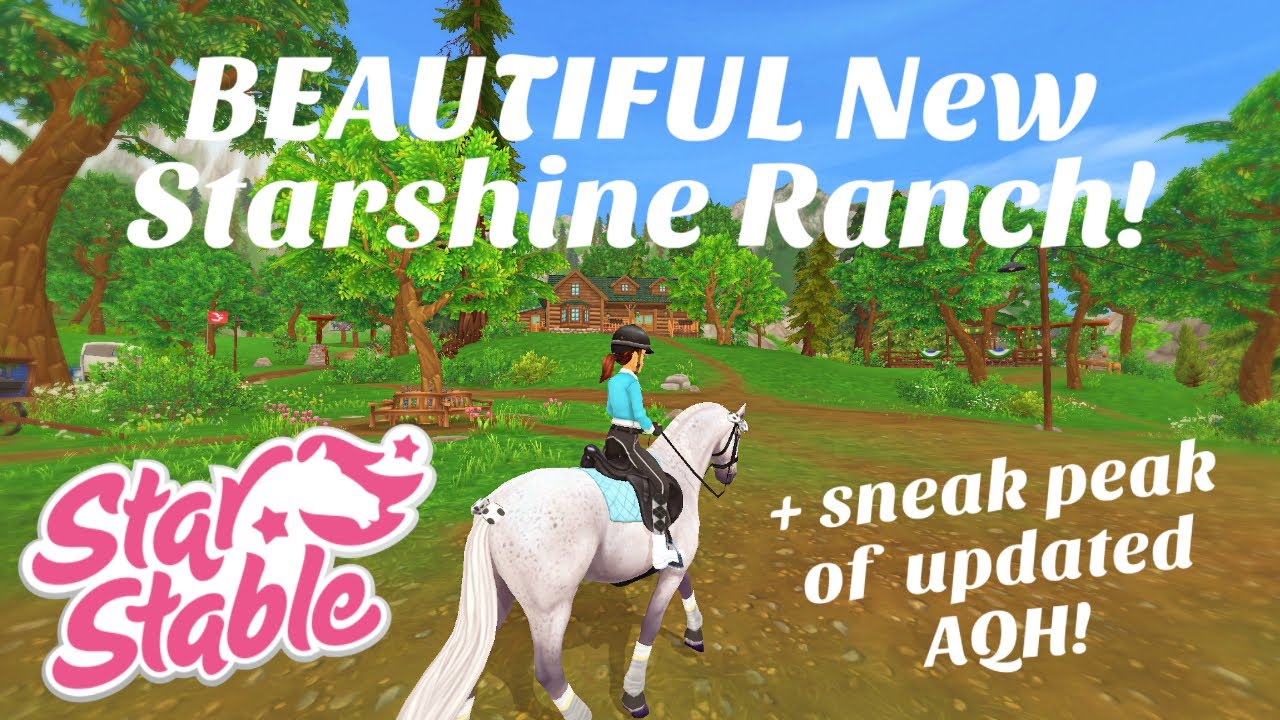 Exploring the NEW Starshine Ranch! + Sneak peak of AQH! | Star Stable ...