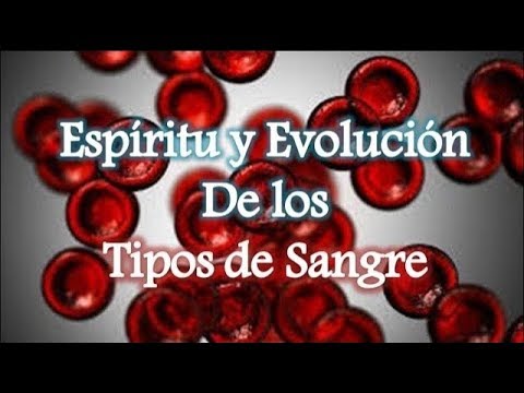 Espíritu y Evolución de los Tipos de Sangre