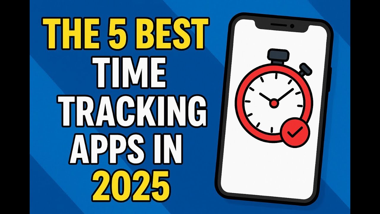 The 5 Best Time Tracking Apps for 2025 - YouTube