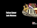 Falso Amor | Luis Mateus | Letra | Karaoke