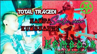 TOTAL TRAGEDI - HAMPA KUMENANTI || SMULE COVER || EDISI HIBURAN