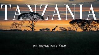 Tanzania | An ADVENTURE Film | Sony A7cii
