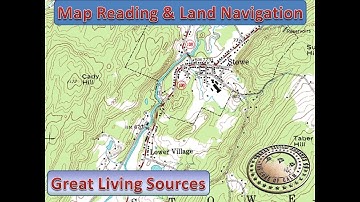 Great Living Sources: Map Reading & Land Navigation