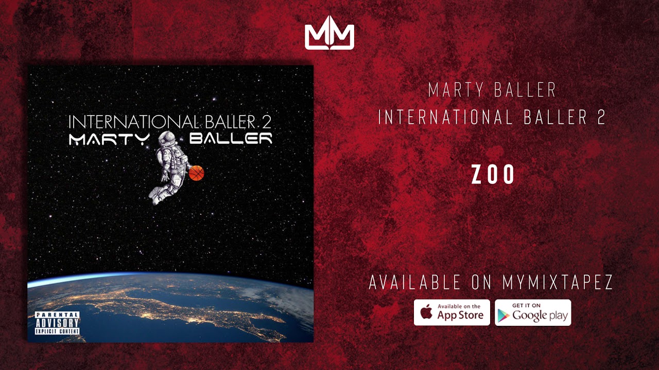 Marty Baller - Zoo [International Baller 2]