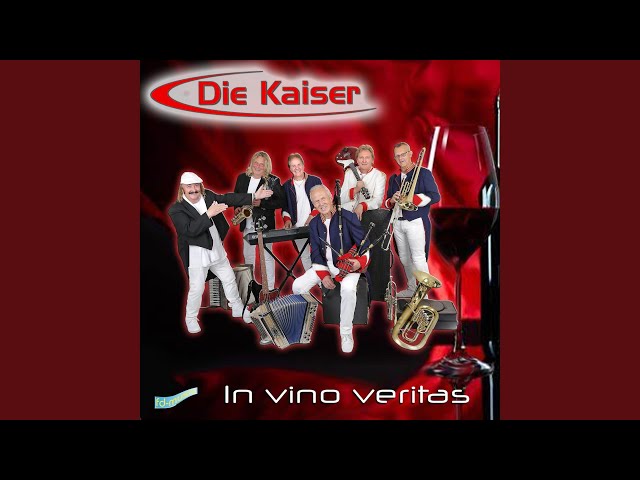 Die Kaiser - In vino veritas