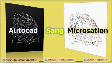 ✅ Xuất File Bản Đồ Định Dạng Autocad DWG Sang Microsation V8i DGN Chuẩn Font, Đúng Tọa Độ