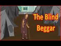 The Blind Beggar | Moral Stories | English Cartoon | Maha Cartoon TV English