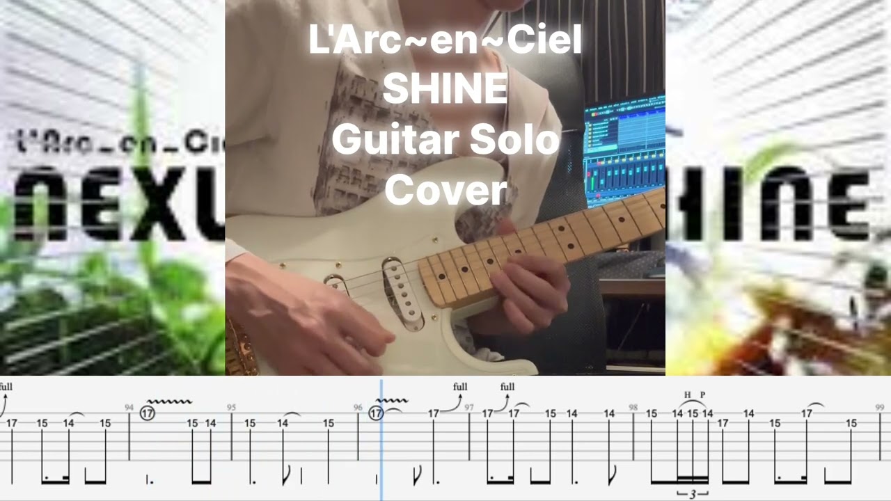 TAB】SHINE / L'Arc〜en〜Ciel Guitar Solo cover - YouTube