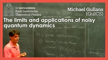 The limits and applications of noisy quantum dynamics | Michael Gullans (QuICS)