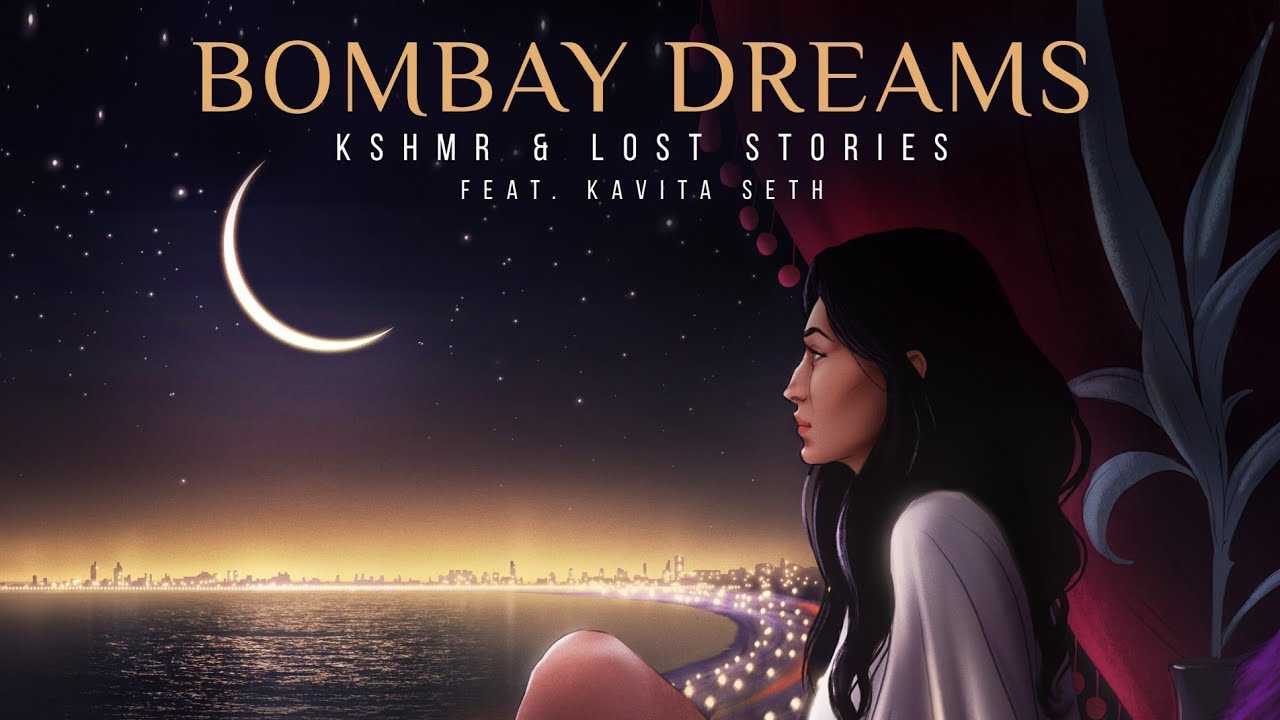 Kshmr  Lost Stories ftKavita Seth   BOMBAY DREAMS out on 13th Sept