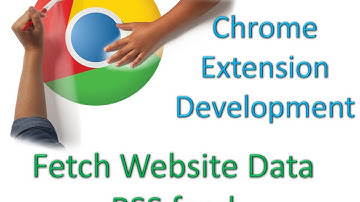 Chrome Extension Development for the Fetch Website Data using RSS Feed | 1stOriginal