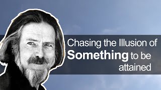 Getting off the rat race of chasing - Alan Watts