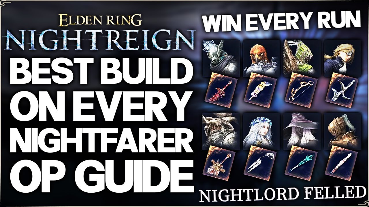Elden Ring Nightreign - How to Make EVERY Nightfarer OP FAST