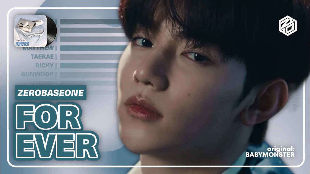 [AI Cover] How Would ZEROBASEONE sing ‘Forever’ by BABYMONSTER (Line Distribution)