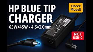 HP Blue Tip Charger Review (65W/45W): Safe Budget Replacement for Envy/Spectre/EliteBook