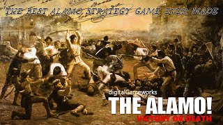 Victory or Death! The Alamo Part 1