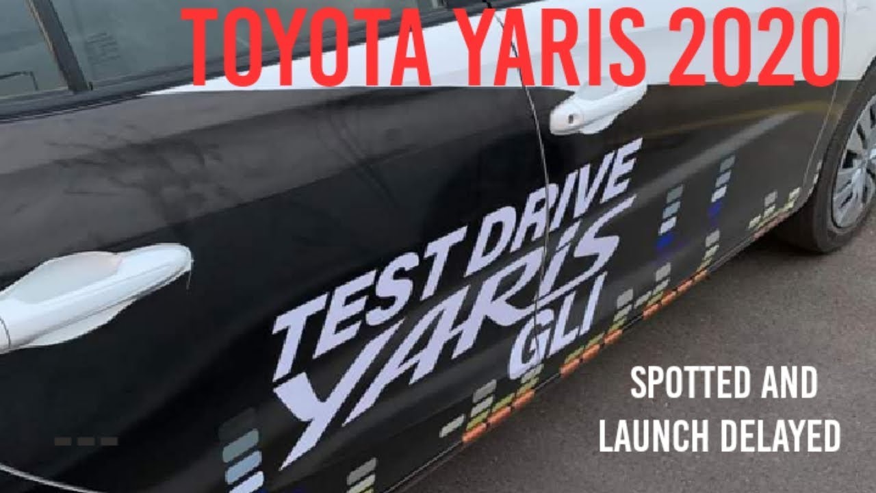 Toyota Yaris Test Drive Available And Launch Date Delayed YouTube