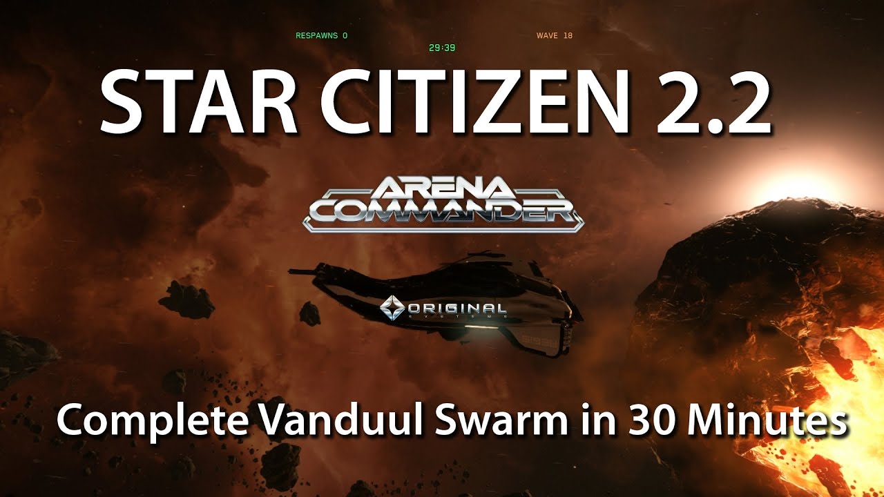 Star Citizen 2.2 Complete Vanduul Swarm 30 Minutes