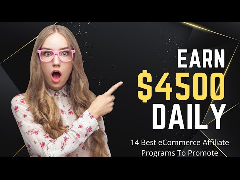 14 Best High Commission eCommerce Affiliate Programs To Promote