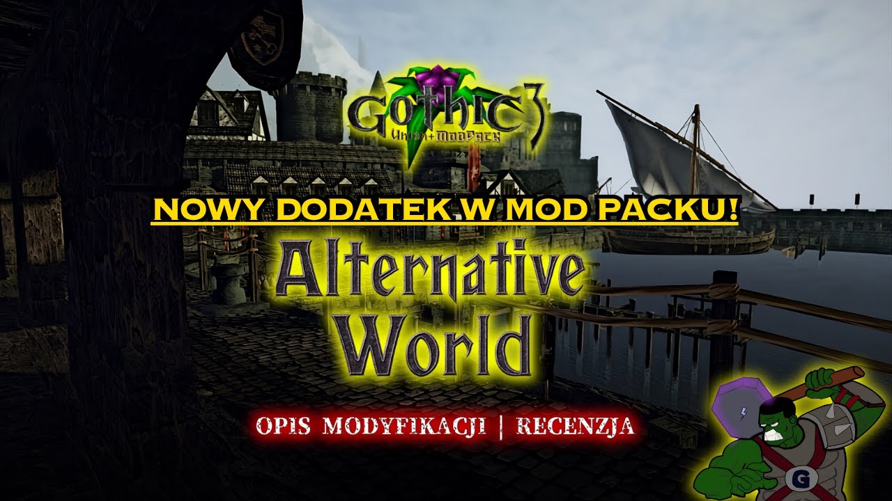 Gothic 3 Alternative World - nowy plugin w Mod Packu! | Recenzja - czy warto go wgrać?
