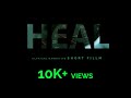 HEAL - Hindi Short Film (HD)   |     95 Creations