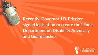 Disability Minute: Illinois Elevates Disability Advocacy to Cabinet Level