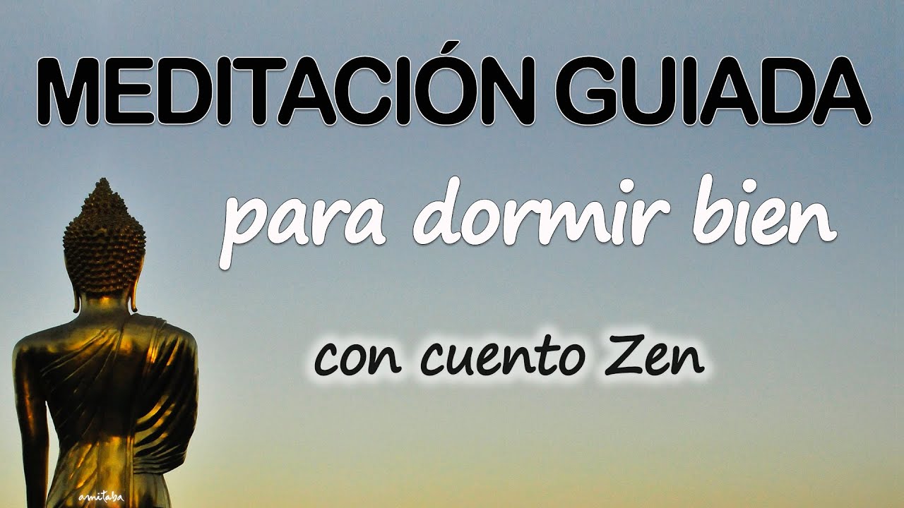 💚Meditación GUIADA para DORMIR BIEN y PROFUNDO con CUENTO BUDISTA ZEN ...
