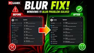Windows 11 Screen Blur Problem Solved!