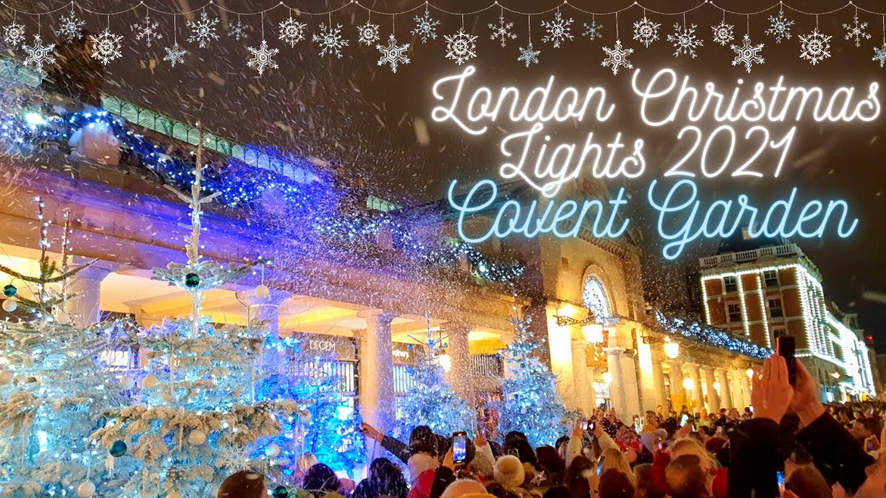 Covent Garden at Christmas London Christmas Lights 2021, The Frozen