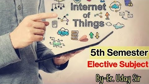 Internet Of Things | 5th Sem Electical Engg. | SBTE ☎ 7488349472