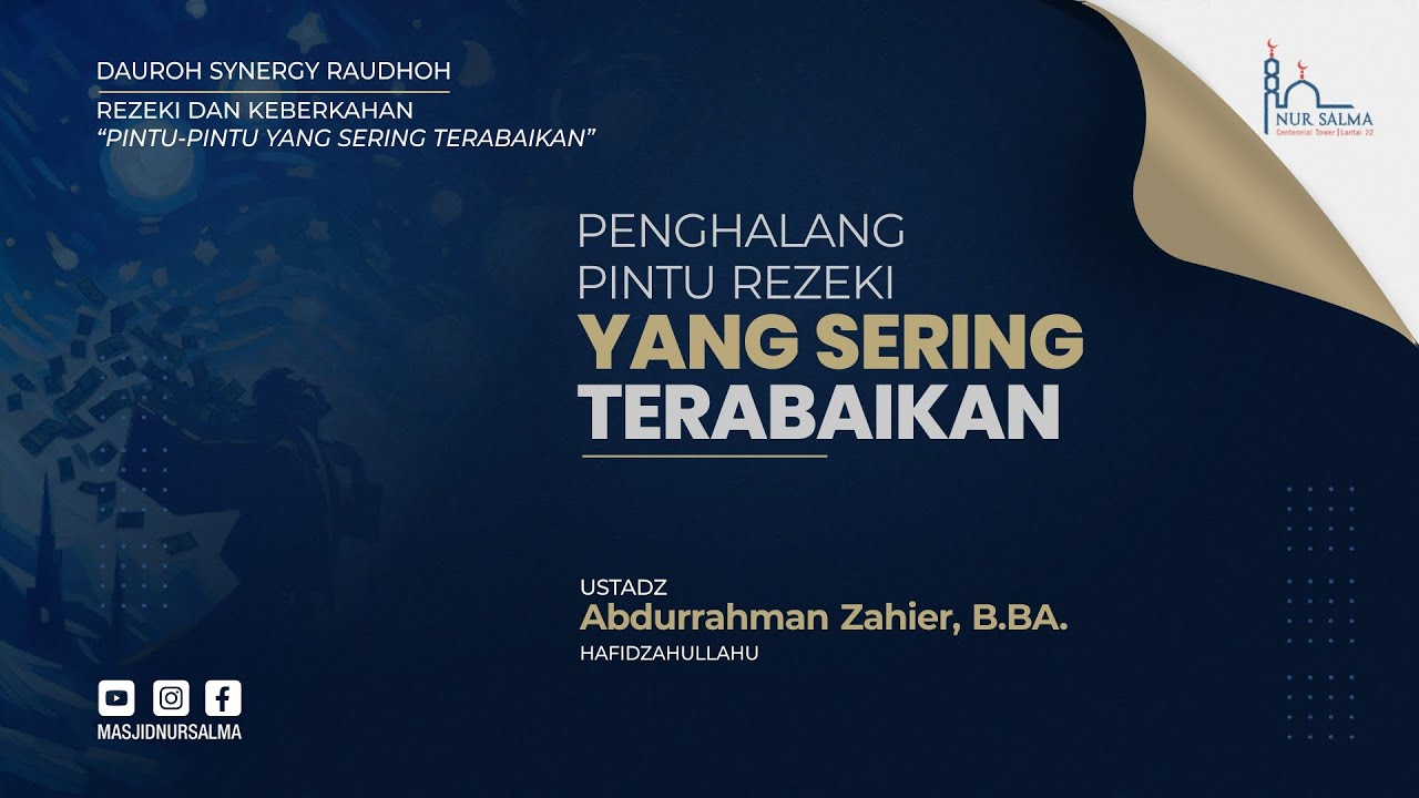 PENGHALANG PINTU REZEKI YANG SERING TERABAIKAN | USTADZ ABDURRAHMAN ZAHIER, B.BA