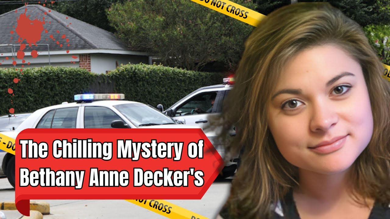 The Mysterious Disappearance and Murder of Bethany Decker| Unsolved Crime & Investigation