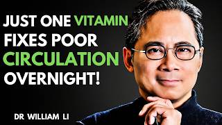 Poor Circulation in Your Legs? Try This Nighttime Vitamin | Dr. William Li