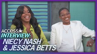 Niecy Nash & Jessica Betts Look Back On Falling In Love