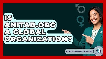 Is AnitaB.org A Global Organization? - Gender Equality Network