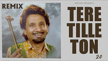 Tere Tille Ton Remix | Kuldeep Manak Songs | Amileo | Latest Punjabi Songs 2023 | Old Punjabi Songs