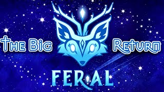 The Return of Feral Beta