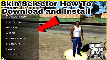 [GTA San Andreas] Skin Selector 3.0 How to Download And Install ||| KeastboyGaming