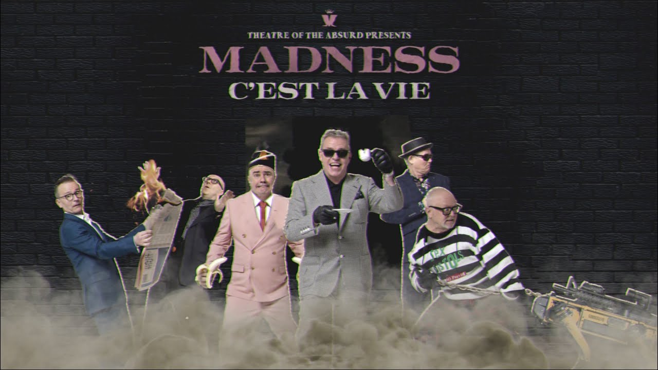 Theatre of the Absurd Introduces C'est La Vie - Madness