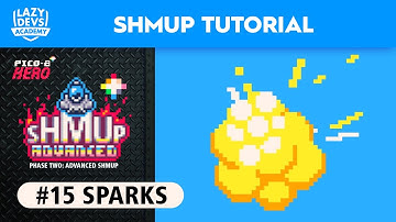Making an Advanced Shmup #15 - Sparks - Pico-8 Hero