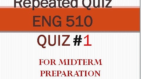 eng 510 quiz 1 repeated question by Saqlain khan