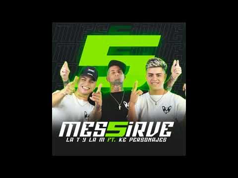 Messirve Mix 5 - La T y la M FT. Ke Personajes