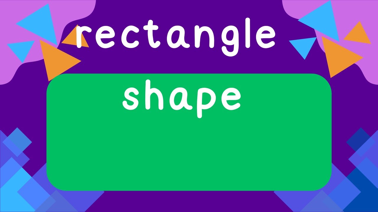 The rectangle shape for kids| Easy learning the rectangle shape for ...