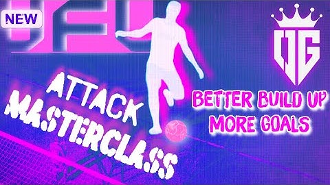 NEW UFL POST PATCH ATTACKING MASTERCLASS! CREATE MORE. SCORE MORE
